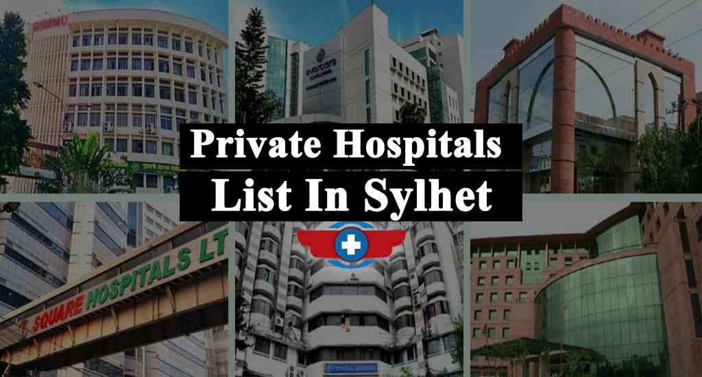 Private Clinic And Hospitals List In Sylhet